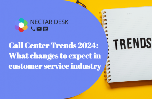 Call Center Trends 2024: What changes to expect in customer service industry